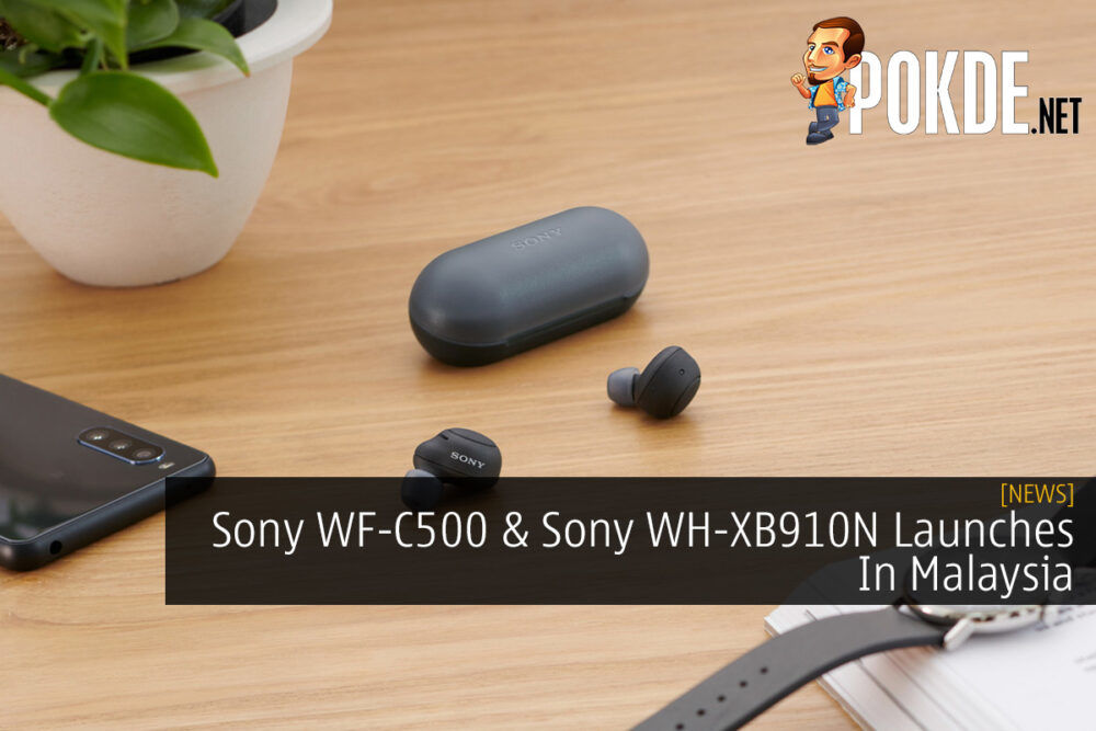 Sony WF-C500 & Sony WH-XB910N Launches In Malaysia 23