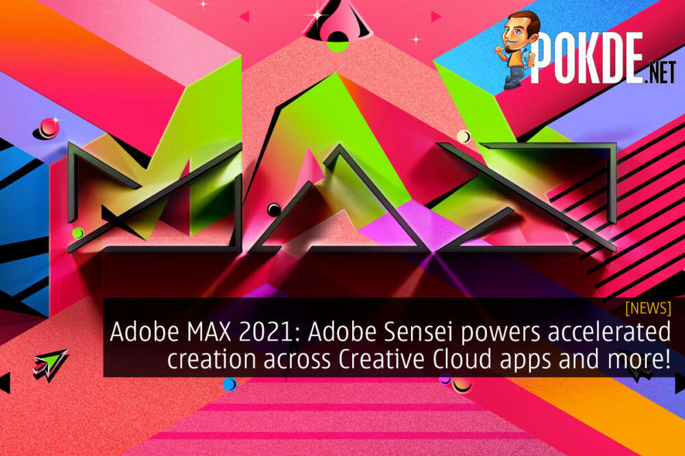 Adobe MAX 2021: Adobe Sensei powers accelerated creation across Creative Cloud apps and more! 27