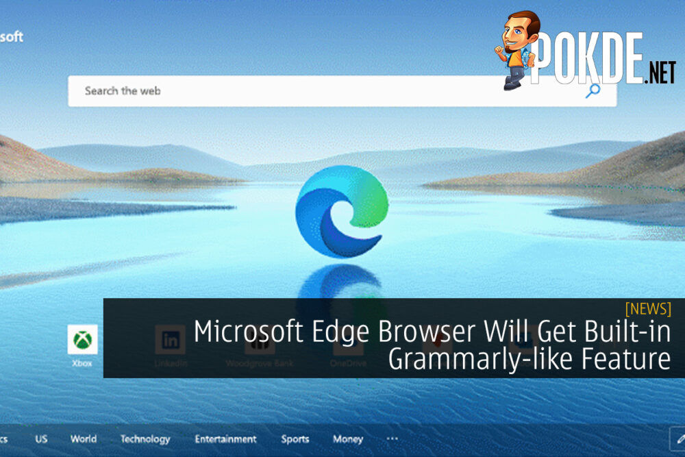 Microsoft Edge Browser Will Get Built-in Grammarly-like Feature