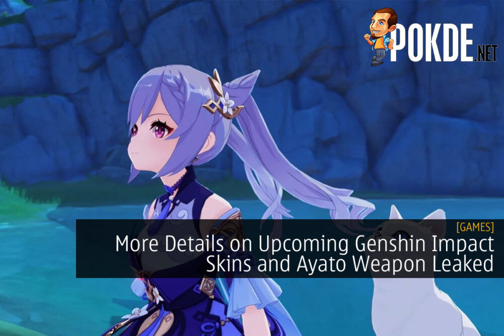 More Details on Upcoming Genshin Impact Skins and Ayato Weapon Leaked