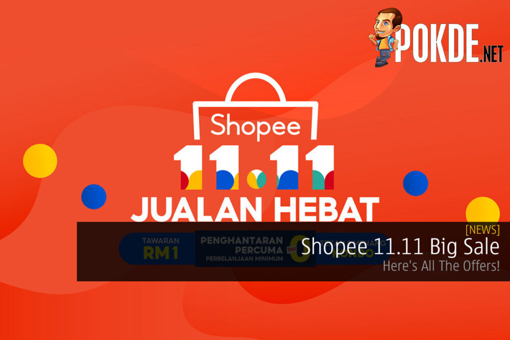 Shopee 11.11 Big Sale — Here's All The Offers! 26