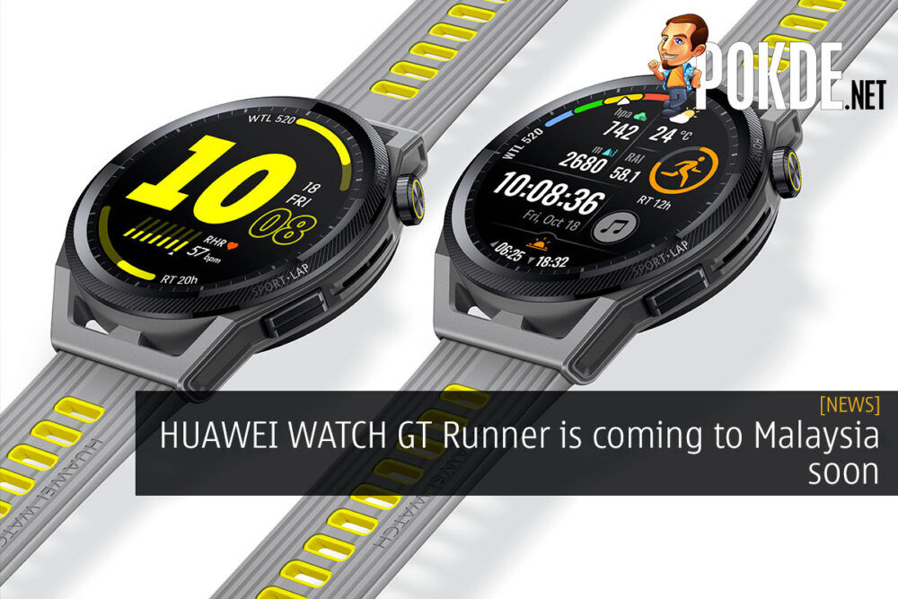 HUAWEI WATCH GT Runner is coming to Malaysia soon 24