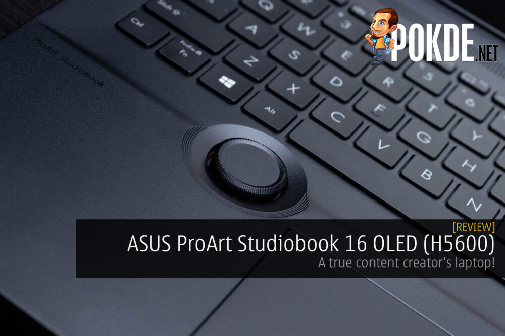 ASUS ProArt Studiobook 16 OLED (H5600) Review — a true content creator's laptop! 22