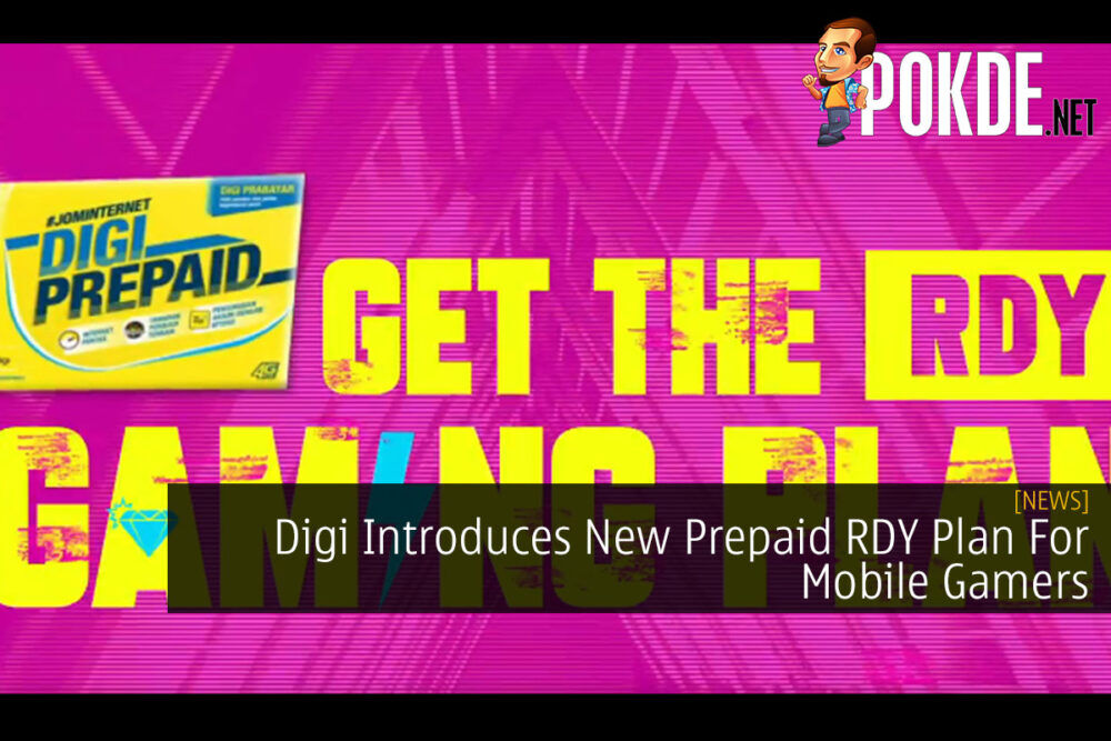 Digi Introduces New Prepaid RDY Plan For Mobile Gamers 31