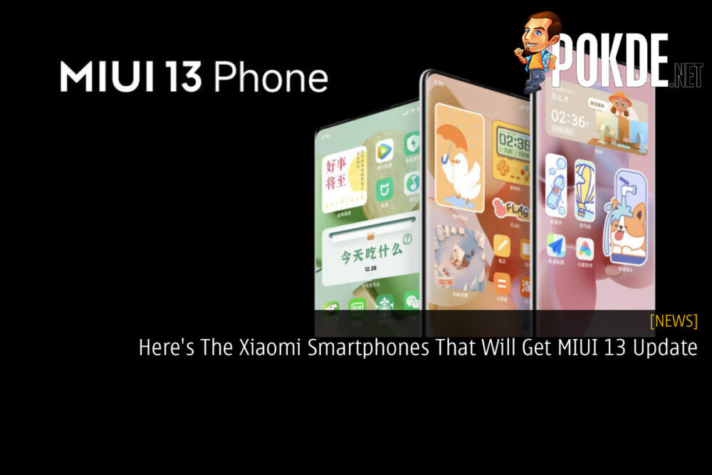 Here's The Xiaomi Smartphones That Will Get MIUI 13 Update 32