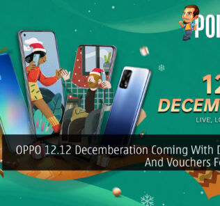 OPPO 12.12 Decemberation Coming With Discount And Vouchers For Grabs 28