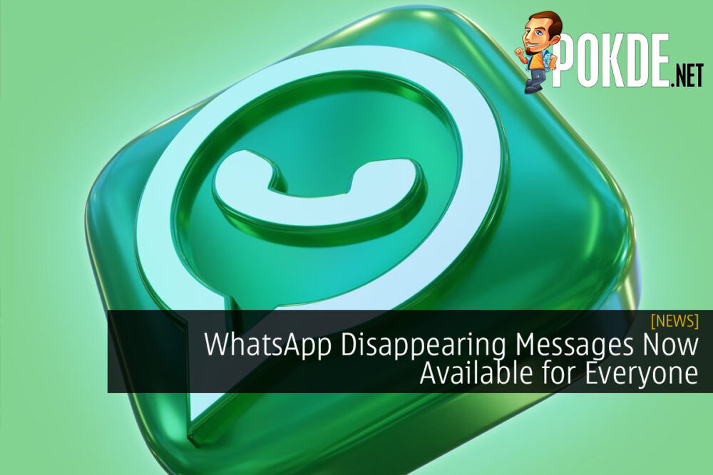 WhatsApp Disappearing Messages Now Available for Everyone With Extra Options