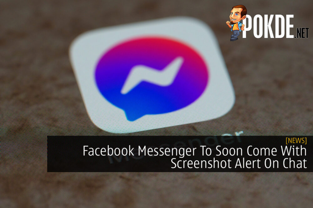 Facebook Messenger To Soon Come With Screenshot Alert On Chat 31