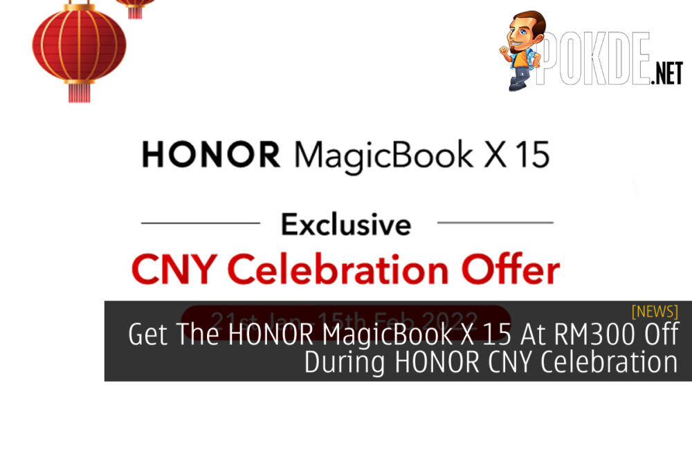 HONOR MagicBook X 15 HONOR CNY Celebration Sale cover