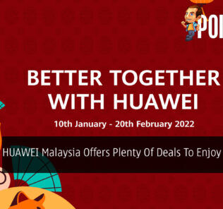 HUAWEI Malaysia Offers Plenty Of Deals To Enjoy This CNY 30