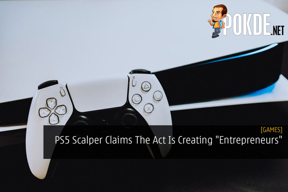 PS5 Scalper Claims The Act Is Creating "Entrepreneurs" 23