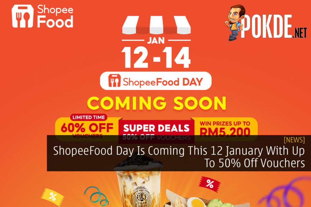 ShopeeFood Day Is Coming This 12 January With Up To 50% Off Vouchers 30