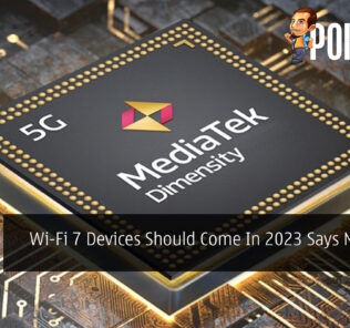 Wi-Fi 7 Devices Should Come In 2023 Says MediaTek 26