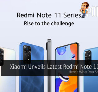 Xiaomi Unveils Latest Redmi Note 11 Series — Here's What You Should Know 41