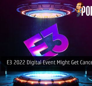 E3 2022 Digital Event Might Get Cancelled As Well