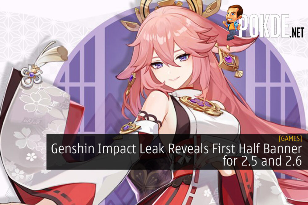 Genshin Impact Leak Reveals First Half Banner for 2.5 and 2.6 29