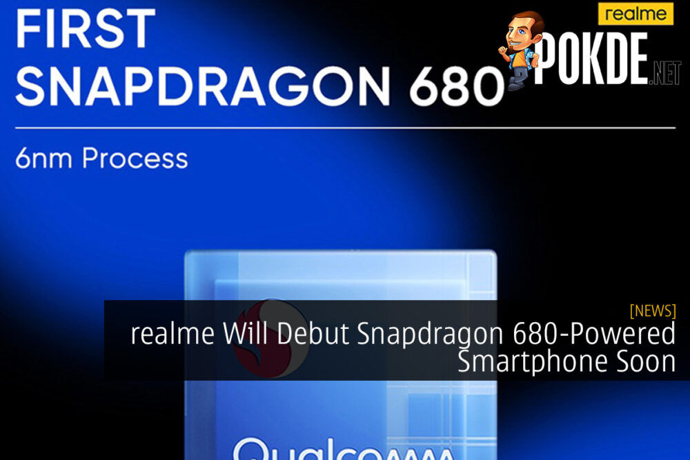 realme Will Debut Snapdragon 680-Powered Smartphone Soon 31