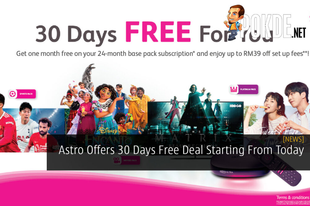 Astro Offers 30 Days Free Deal Starting From Today 28