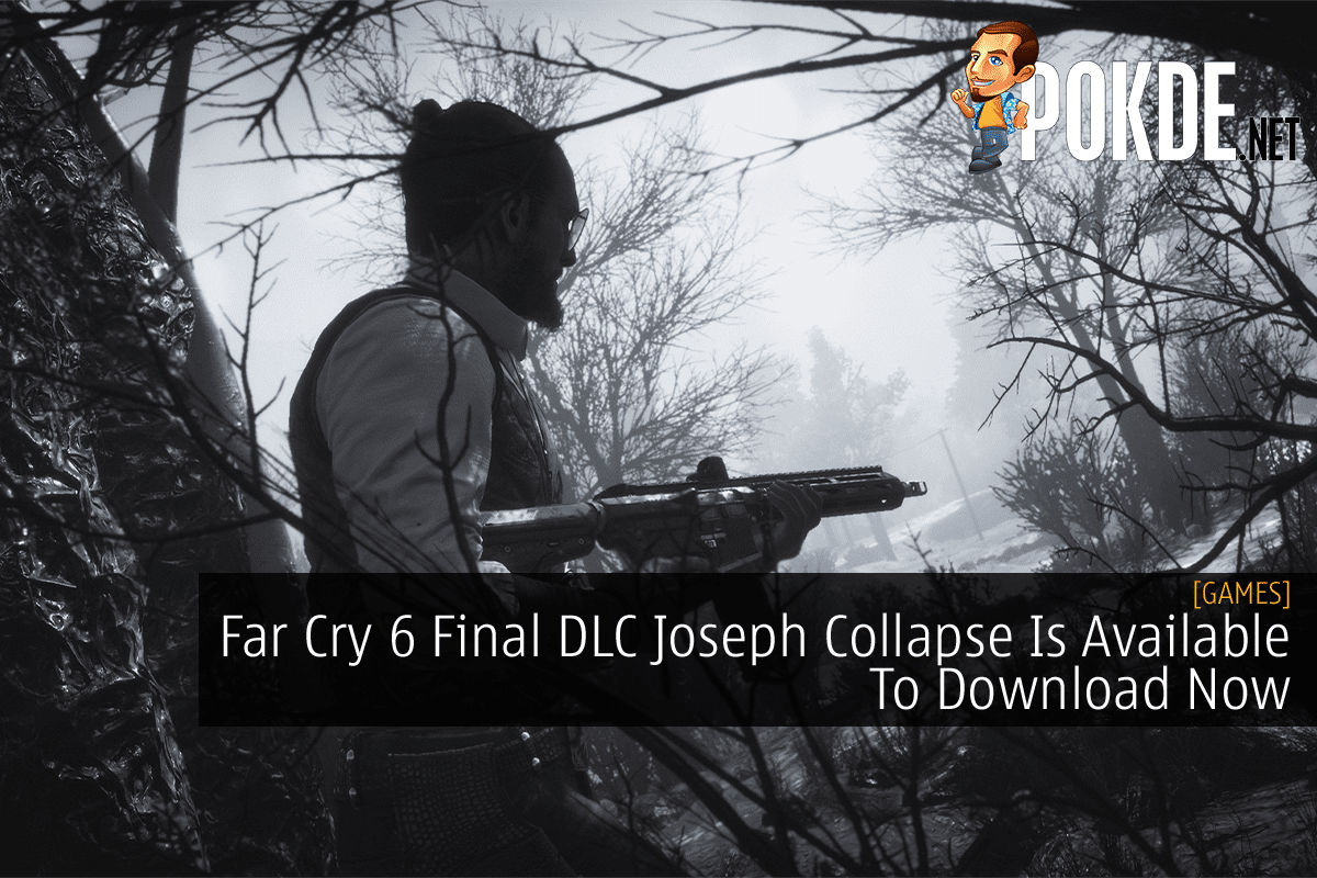 Far Cry 6 Final DLC Joseph Collapse Is Available To Download Now – Pokde.Net