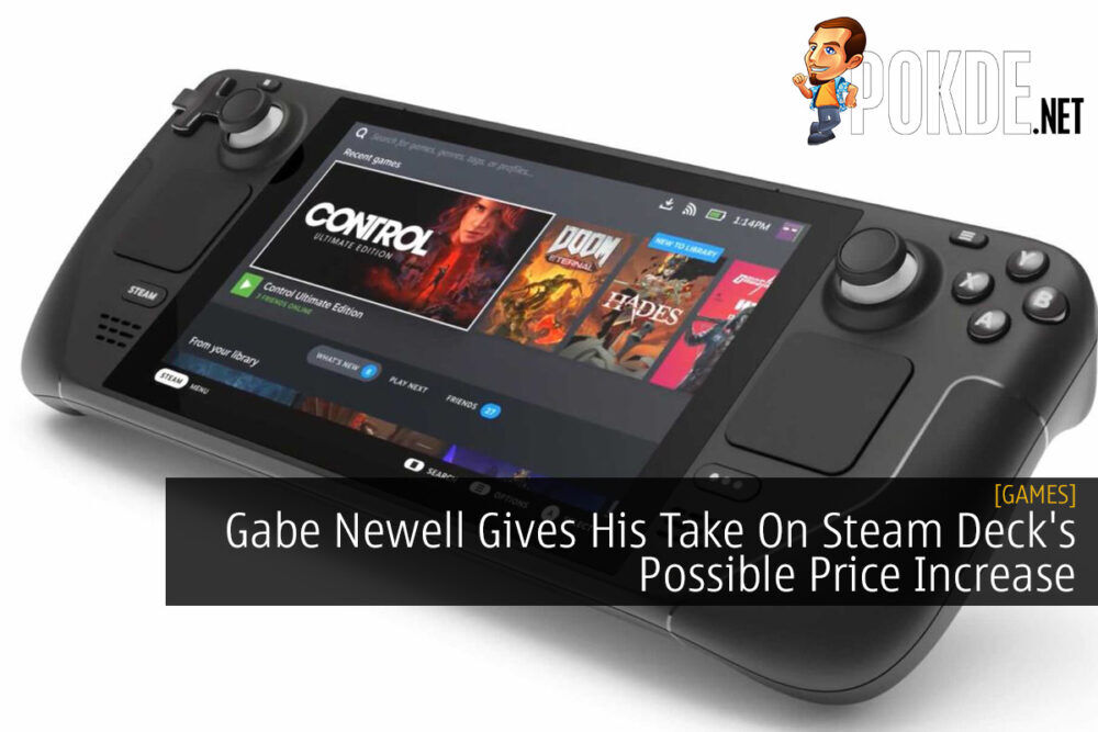 Gabe Newell Gives His Take On Steam Deck's Possible Price Increase 26