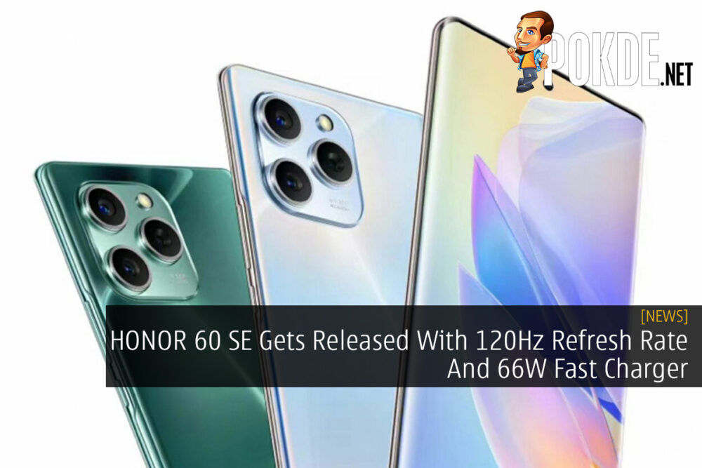 HONOR 60 SE Gets Released With 120Hz Refresh Rate And 66W Fast Charger 27