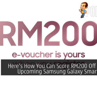 Here's How You Can Score RM200 Off On The Upcoming Samsung Galaxy Smartphone 26