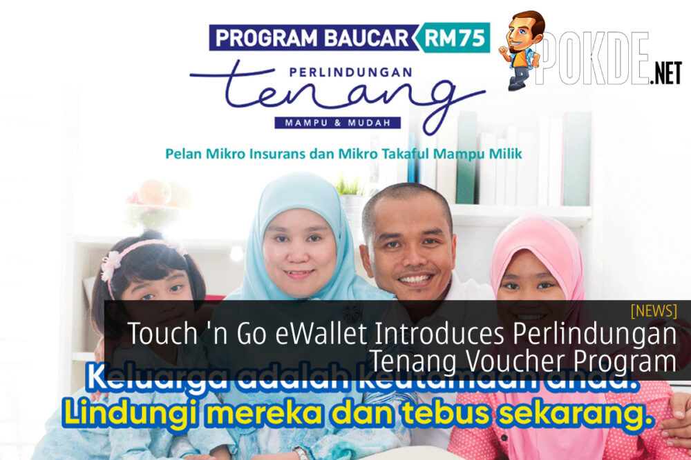 Touch 'n Go eWallet Introduces Perlindungan Tenang Voucher Program 23