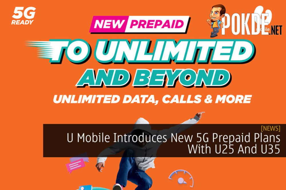 U Mobile Introduces New 5G Prepaid Plans With U25 And U35 32