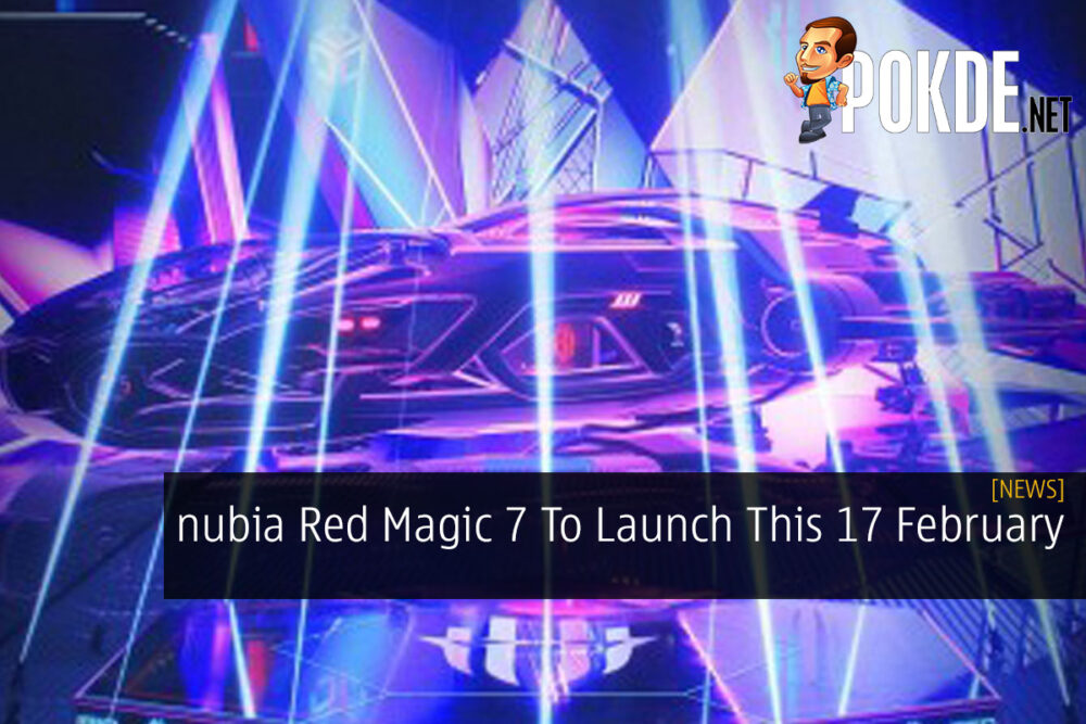nubia Red Magic 7 To Launch This 17 February 26