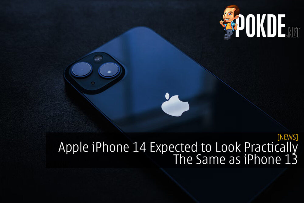 Apple iPhone 14 Expected to Look Practically The Same as iPhone 13