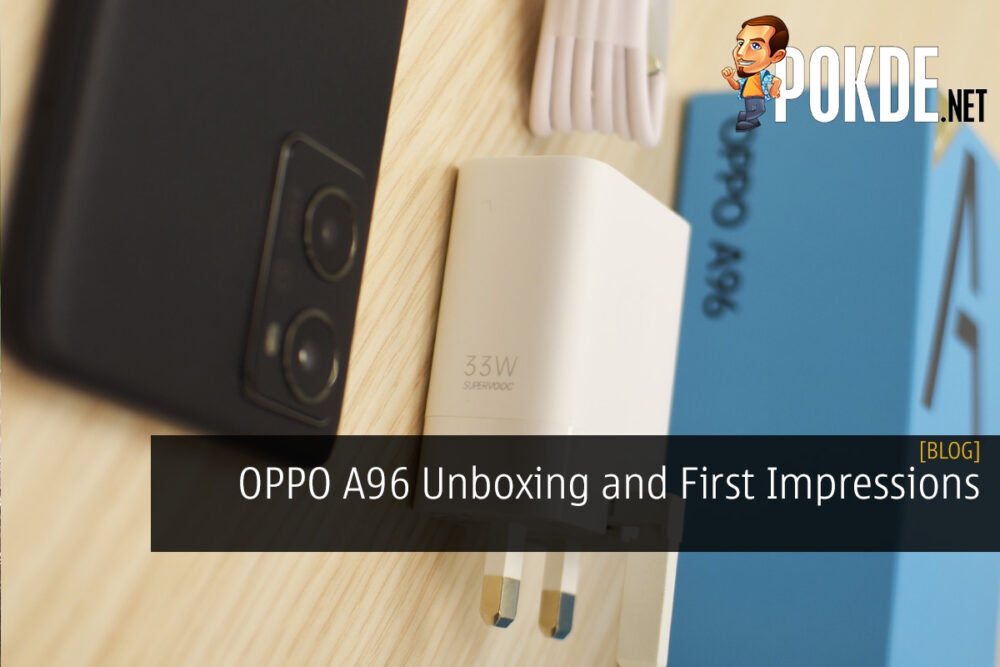 OPPO A96 Unboxing and First Impressions