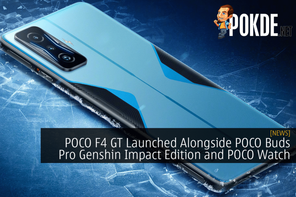 POCO F4 GT Launched Alongside POCO Buds Pro Genshin Impact Edition and POCO Watch 23