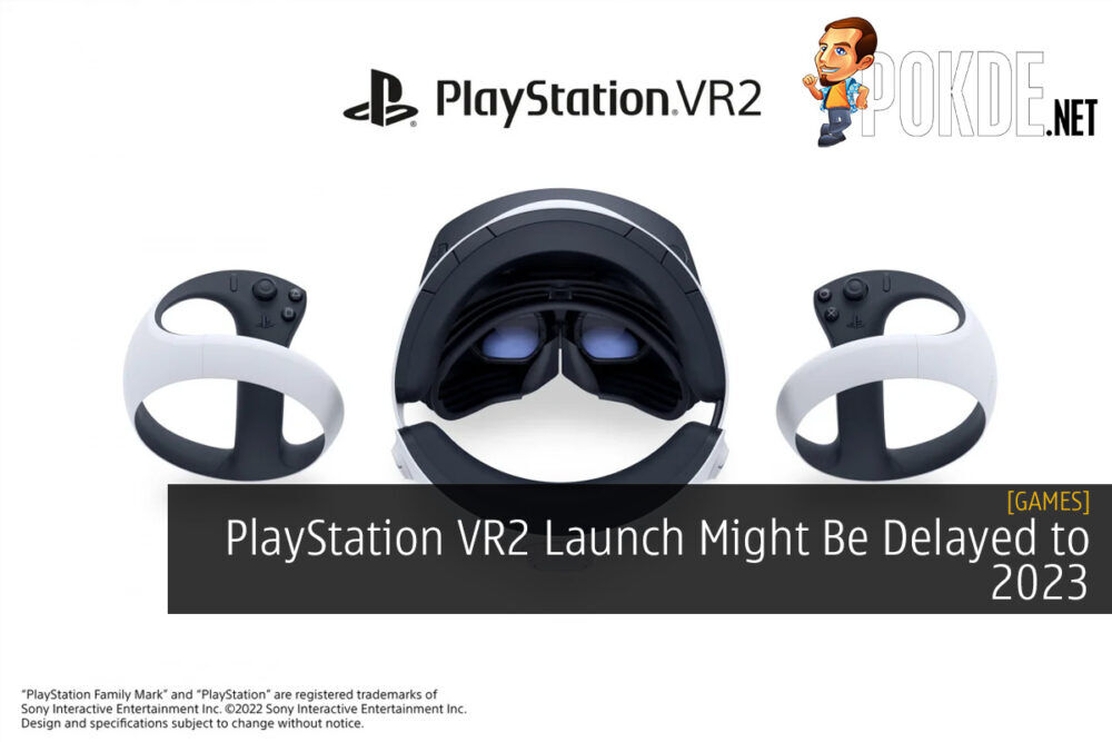PlayStation VR2 Launch Might Be Delayed to 2023