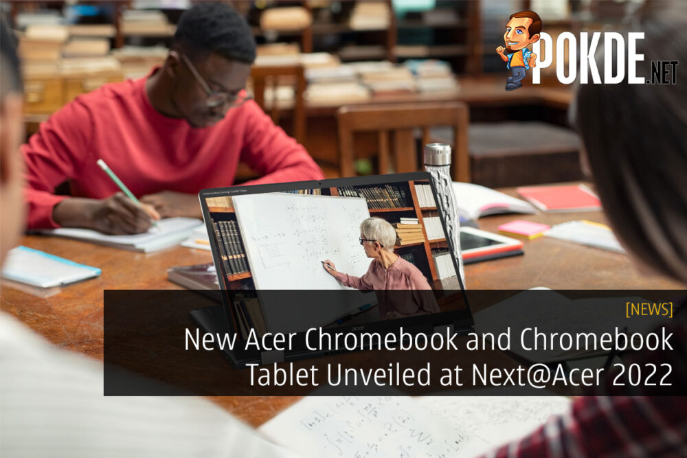 New Acer Chromebook and Chromebook Tablet Unveiled at Next@Acer 2022