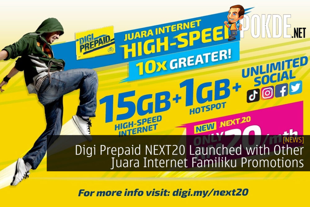 Digi Prepaid NEXT20 Launched with Other Juara Internet Familiku Promotions