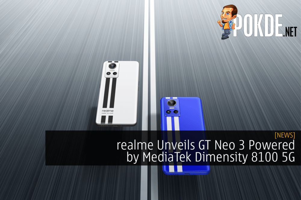 realme Unveils GT Neo 3 Powered by MediaTek Dimensity 8100 5G