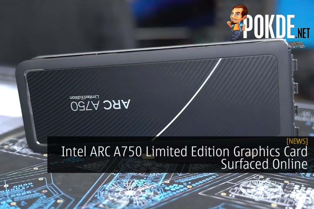 Intel ARC A750 Limited Edition Graphics Card Surfaced Online