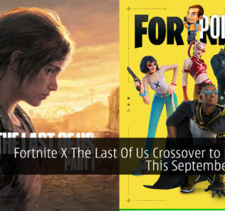 Fortnite X The Last Of Us Crossover to Launch This September 2022