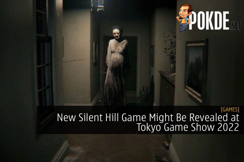 New Silent Hill Game at Tokyo Game Show 2022?