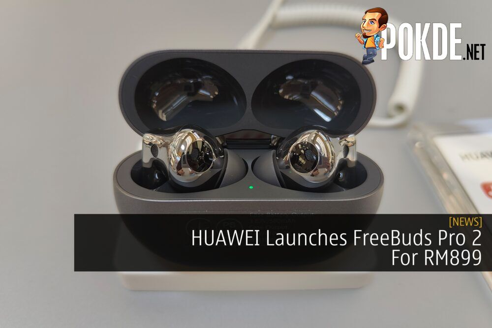 HUAWEI Launches FreeBuds Pro 2 For RM899 24