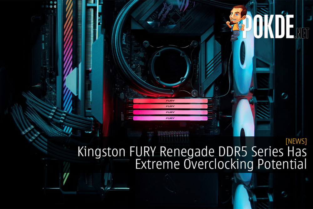 Kingston FURY Renegade DDR5 Series Has Extreme Overclocking Potential 31