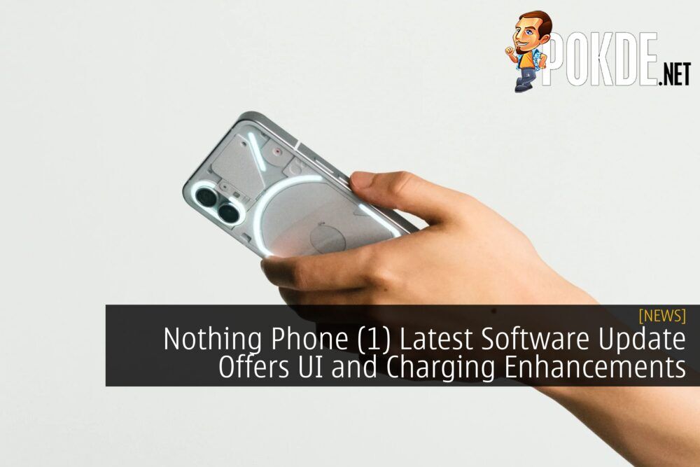 Nothing Phone (1) Latest Software Update Offers UI and Charging Enhancements 29