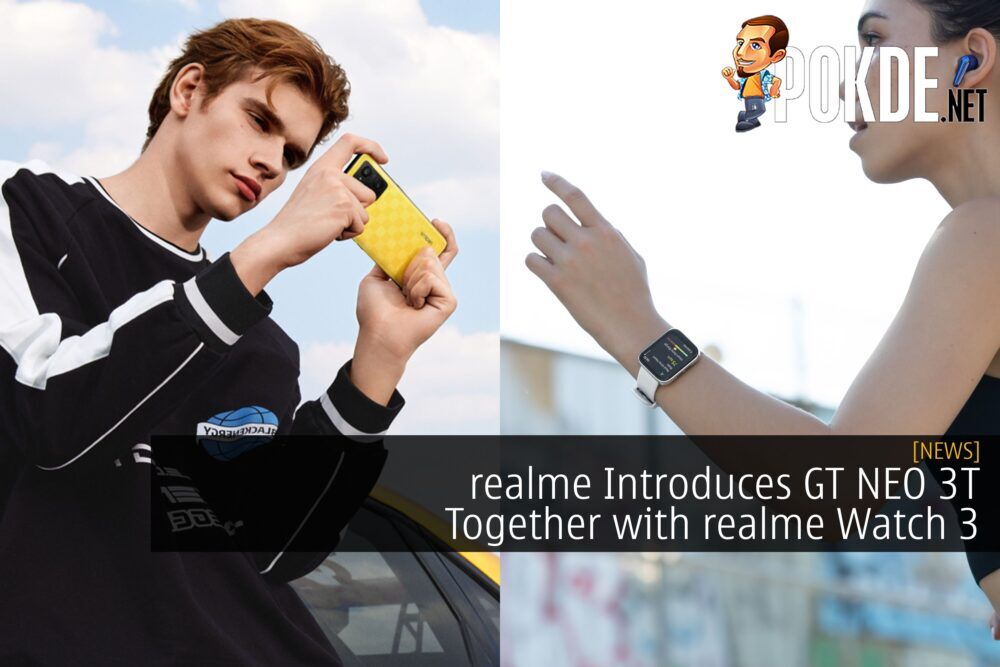 realme Introduces GT NEO 3T Together with realme Watch 3 23