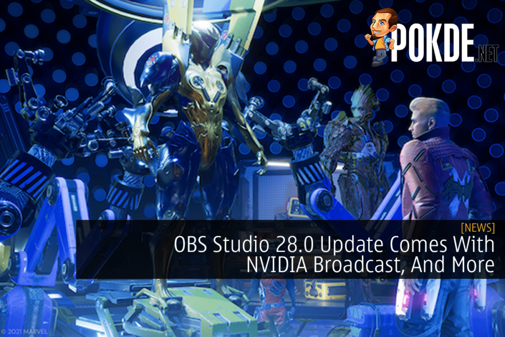 OBS Studio 28.0 Update Comes With NVIDIA Broadcast, And More 22