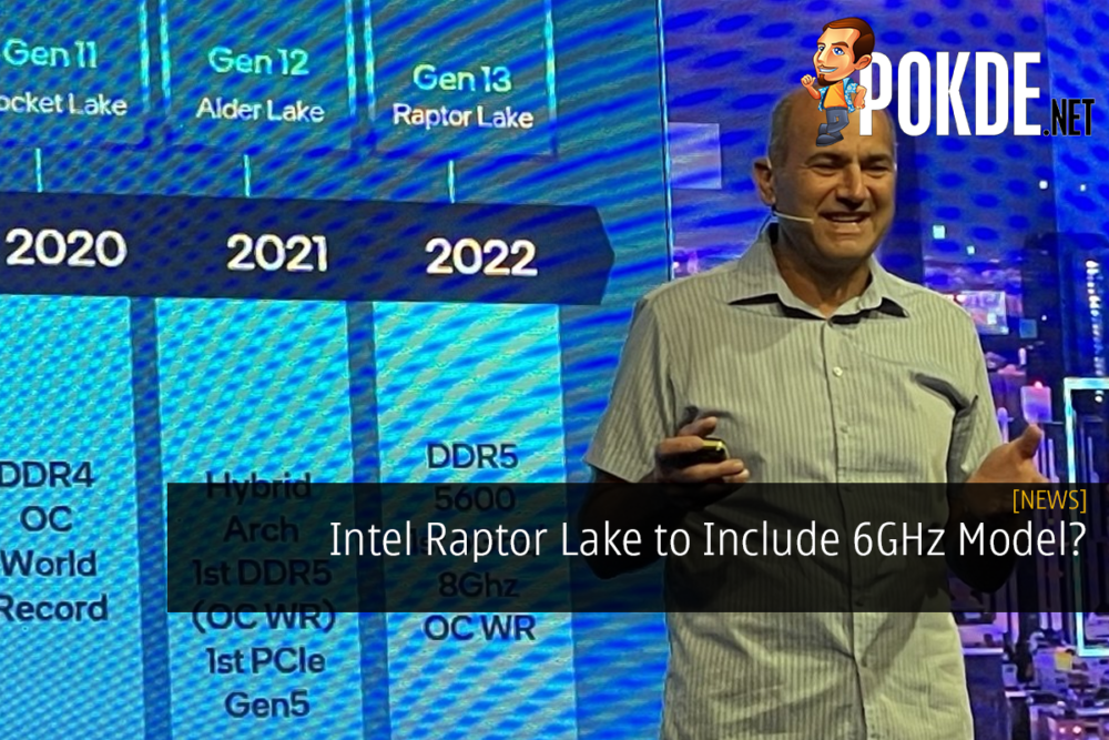 Intel Raptor Lake to Include 6GHz Model? 26