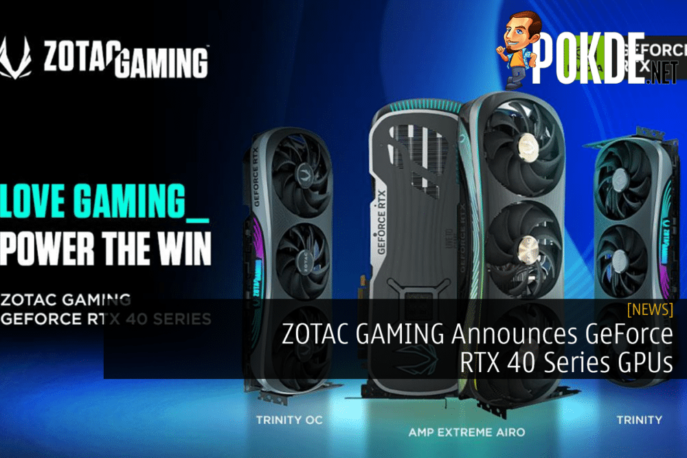 ZOTAC GAMING Announces GeForce RTX 40 Series GPUs 26