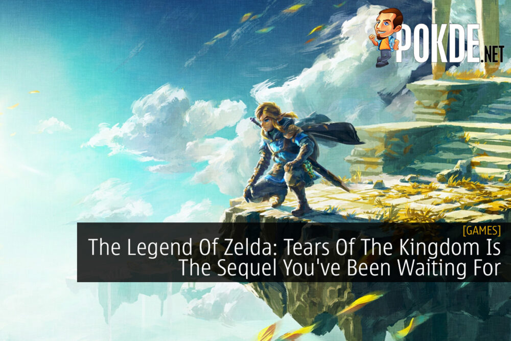 The Legend Of Zelda: Tears Of The Kingdom Is The Sequel You've Been Waiting For