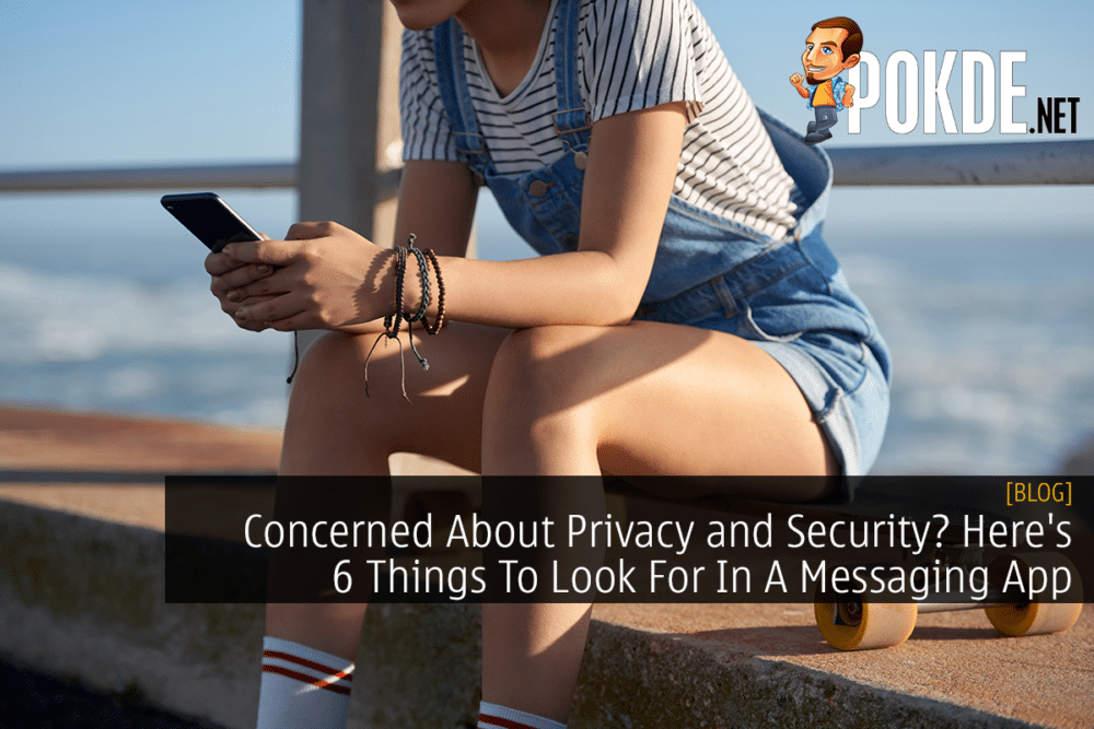 Concerned About Privacy and Security? Here's 6 Things To Look For In A Messaging App 23