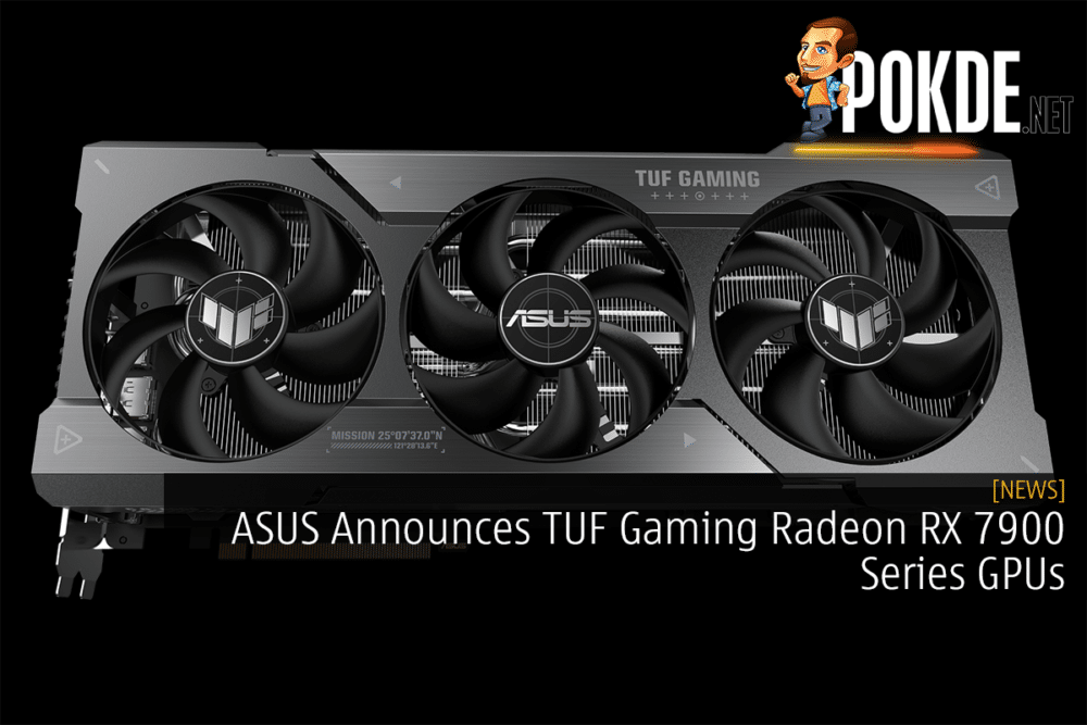 ASUS Announces TUF Gaming Radeon RX 7900 Series GPUs 29