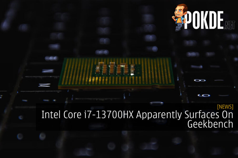 Intel Core i7-13700HX Apparently Surfaces On Geekbench